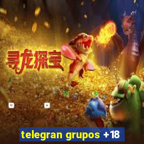 telegran grupos +18